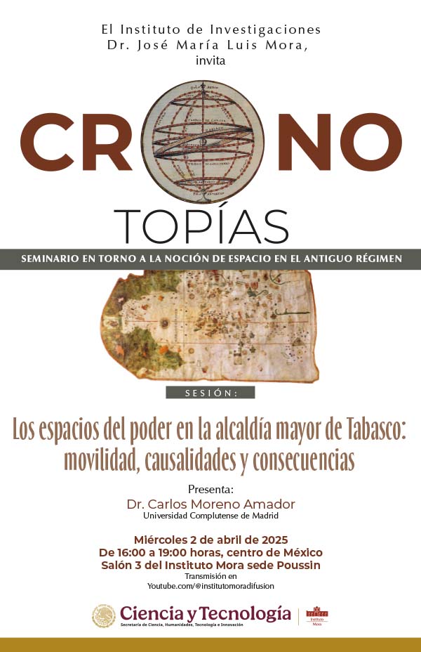 https://www.institutomora.edu.mx/Instituto/IE/2025/Cart-Cronotopias%20Abril%20600x928.jpg