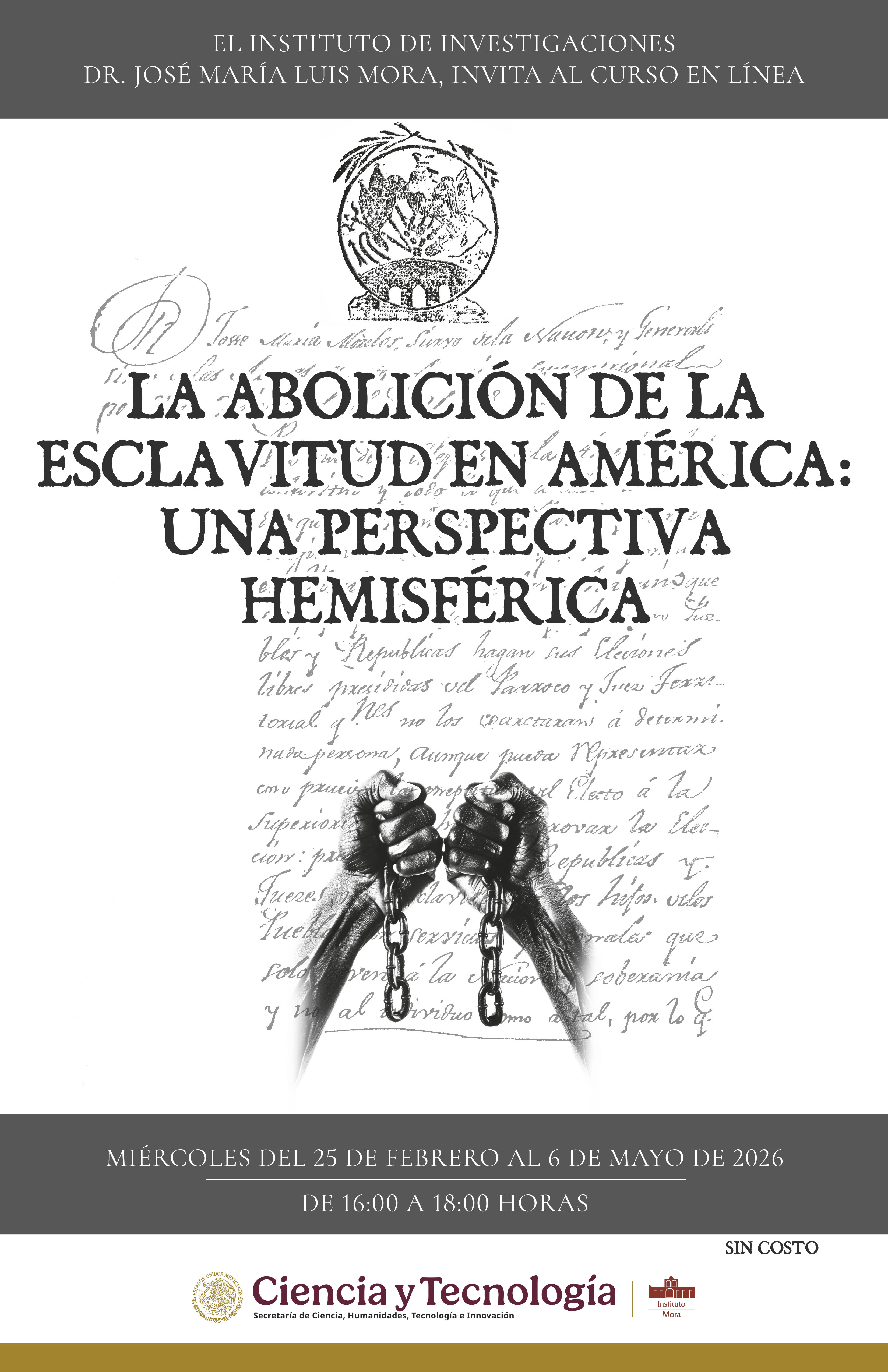https://www.institutomora.edu.mx/Instituto/IE/2026/02%20FEBRERO/Cart-%20La%20abolici%C3%B3n.jpg