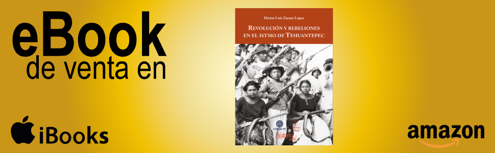 Revolución y rebeliones en el istmo de Tehuantepec